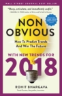 Non-Obvious 2018 Edition : How To Predict Trends And Win The Future - Book