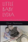 Little Baby Lydia : Grandpa, Grandma and Student Mom, Saga of family role reversal and the new times - Book