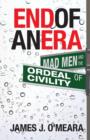 End of an Era : Mad Men and the Ordeal of Civility - Book
