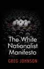 The White Nationalist Manifesto - Book