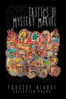 Critics of Mystery Marvel - Collected Poems - Book