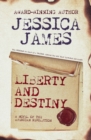 Liberty and Destiny : A Novella of the American Revolution - Book