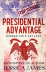 Presidential Advantage : Operation First Lady - Book
