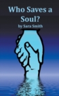 Who Saves a Soul? - Book