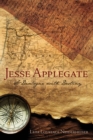 Jesse Applegate : A Dialog with Destiny - Book