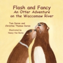 Flash and Fancy an Otter Adventure on the Waccamaw River - Book