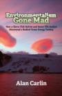 Environmentalism Gone Mad - Book