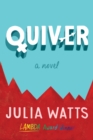 Quiver : A Novel - Book