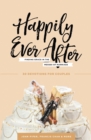 Happily Ever After : Finding Grace in the Messes of Marriage - Book