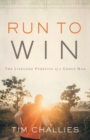 Run to Win : The Lifelong Pursuits of a Godly Man - Book