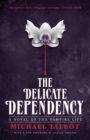 The Delicate Dependency - Book