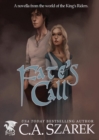 Fate's Call : A Novella from the world of the King's Riders - Book