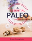 The Essential Paleo Cookbook (Full Color) : Gluten-Free & Paleo Diet Recipes for Healing, Weight Loss, and Fun! - Book