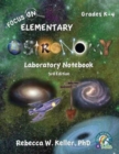 Focus On Elementary Astronomy Laboratory Notebook 3rd Edition - Book