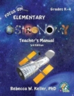 Focus On Elementary Astronomy Teacher's Manual 3rd Edition - Book