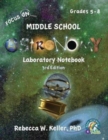 Focus On Middle School Astronomy Laboratory Notebook 3rd Edition - Book