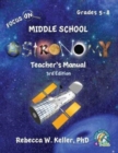 Focus On Middle School Astronomy Teacher's Manual 3rd Edition - Book