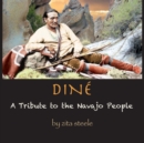 Dine : A Tribute to the Navajo People - Book