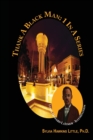 Thank A Black Man : 1 In A Series: Lewis Howard Latimer - Illumination - Book