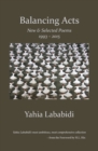 Balancing Acts : New & Selected Poems 1993 - 2015 - Book