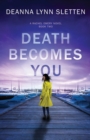Death Becomes You : A Rachel Emery Novel, Book Two - Book