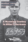 Photographer, Paratrooper, POW : A Wyoming Cowboy in Hitler's Germany - Book