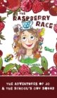 The Raspberry Race : The Adventures of Jo & the School's Out Squad - Book