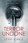 Terror Undone : A Turn Back Time Novel - Book
