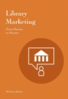 Library Marketing : From Passion to Practice - Book
