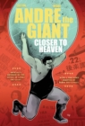 Andre The Giant: Closer To Heaven - Book