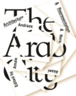 The Arab City - Architecture and Representation - Book