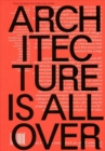 Architecture Is All Over - Book