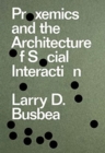 Proxemics and the Architecture of Social Interaction - Book