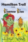 Hamilton Troll Meets Barney Bee - Book