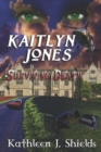 Kaitlyn Jones, Surviving Death - Book