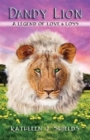 Dandy Lion, a Legend of Love & Loss - Book