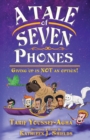 A Tale of Seven Phones, Giving Up is Not an Option! - Book
