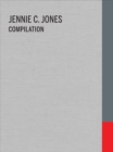 Jennie C. Jones: Compilation - Book
