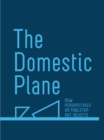 The Domestic Plane: New Perspectives on Tabletop Art Objects - Book