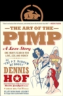 The Art Of The Pimp : One Man's Search for Love, Sex, and Money - Book