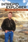 Intrepid Explorer : The Autobiography of the World's Best Mine Finder - Book