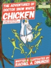 The Adventures of : Doctor Snow White Chicken: & Her Seven Physician Assistants - Book