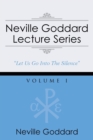 Neville Goddard Lecture Series, Volume I : (A Gnostic Audio Selection, Includes Free Access to Streaming Audio Book) - Book