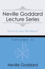 Neville Goddard Lecture Series, Volume II : (A Gnostic Audio Selection, Includes Free Access to Streaming Audio Book) - Book