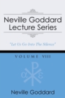 Neville Goddard Lecture Series, Volume VIII : (A Gnostic Audio Selection, Includes Free Access to Streaming Audio Book) - Book