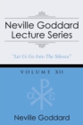 Neville Goddard Lecture Series, Volume XII : (A Gnostic Audio Selection, Includes Free Access to Streaming Audio Book) - Book