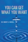 You Can Get What You Want - Book