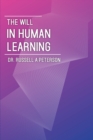 The Will In Human Learning - Book