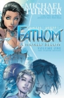 Fathom Volume 1: A World Below : The Starter Edition - Book
