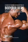 44 Shakes de Prot?ines Faits Maison pour les Bodybuilders : Augmenter le d?veloppement musculaire sans pilules, suppl?ments de cr?atine ou les st?ro?des anabolisants - Book